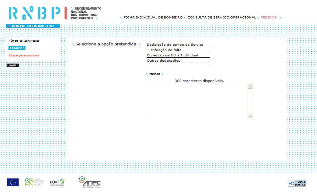 2.1.2. Pedidos Os pedidos que surgem neste separador resultam da utilização do Portal do Bombeiro.