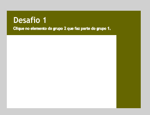 L I C Ã O 2 5. Através da Text Tool ( ), escreva no palco a frase: Clique no elemento do grupo 2 que faz parte do grupo 1.