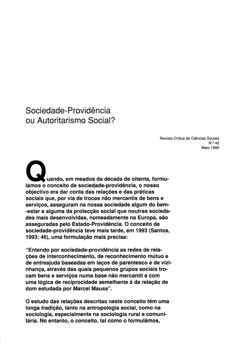 Sociedade-Providência ou Autoritarismo Social? Revista Crítica de Ciências Sociais N.'42 Maio 1995.QuandO, em meados da década de oitenta, formulámos o conceito de socie~ade-providência, o nosso.