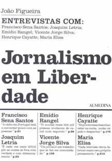 Jornal Livros Jornalismo em Liberdade JOÃO FIGUEIRA Almedina, 259 pp.