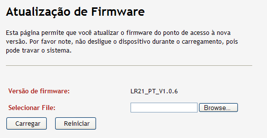 Gestão - Atualização de Firmware A página indica versão atual do firmware que o Roteador usa.