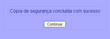 Figura 85 Confirmação da cópia de segurança concluída com êxito Se pretender utilizar o ficheiro criado na cópia de segurança para a definição de uma outra disciplina, que segue uma estrutura base