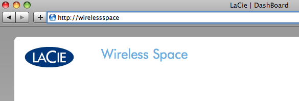 Ligue o LaCie Wireless Space Dashboard através do LaCie Network Assistant) e inserindo a informação manualmente no navegador (3.4.2.