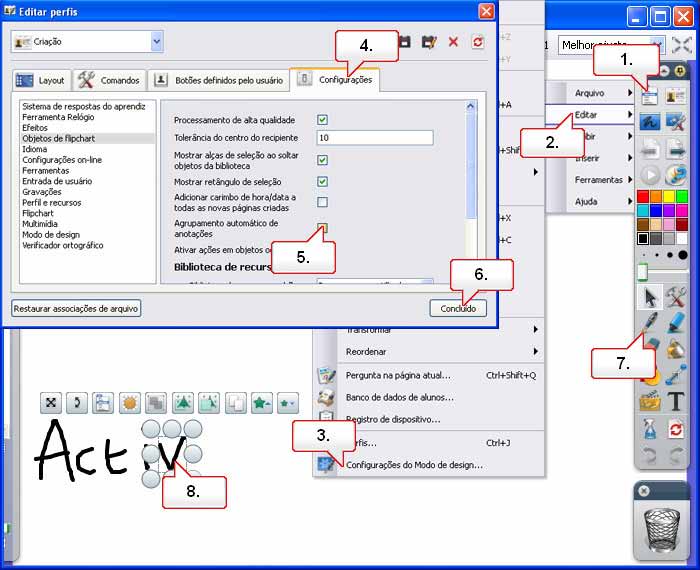 Tutorial 2 - Configurações - Objetos de flipchart 01. Clique no botão Menu principal. 02. Selecione Editar. 03. Selecione Perfis. 04. Clique na guia Configurações. 05.