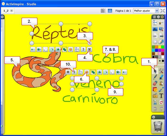 Tutorial 3 - Manipular objetos 01. Clique na ferramenta Selecionar. 02. Clique na palavra répteis. 03. Escolha a alça de dimensionamento Dimensionar objeto (manter proporção) e aumente a escrita. 04.