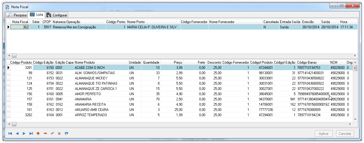 O sistema retornará para a tela a seguir: Clique na aba Lista. Teremos neste momento a nota fiscal gerada a partir das informações selecionadas anteriormente.