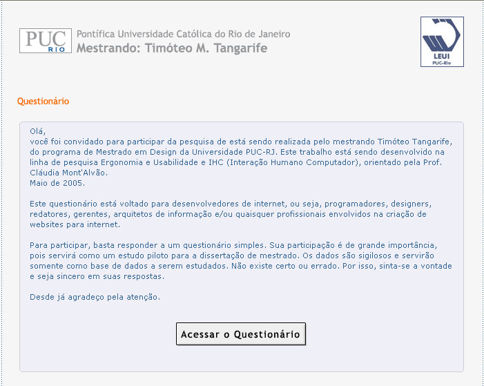 346 11 Apêndices 11.1. Apêndice I Questionário on-line A seguir apresentam-se as telas do questionário.