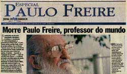 A morte de Paulo Freire repercutiu na