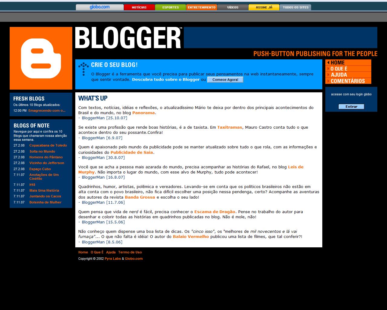 Exemplos: www.blogger.com.br, www.chongas.com.br, entre outros. Figura 42: Página blog Chorgas Figura 43: Site Blogger 4.