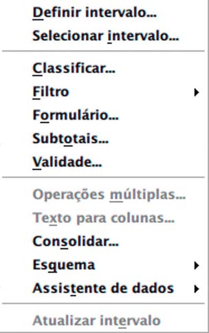 Menu Dados O menu Dados disponibiliza comandos para manipular dados na planilha, como classificação e filtragem.