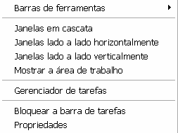 Na barra de tarefas quando um clique com o botão direito é aplicado em uma região vazia a seguinte lista de opções é apresentada. Figura 3 Clique com o botão direito na barra de tarefas.