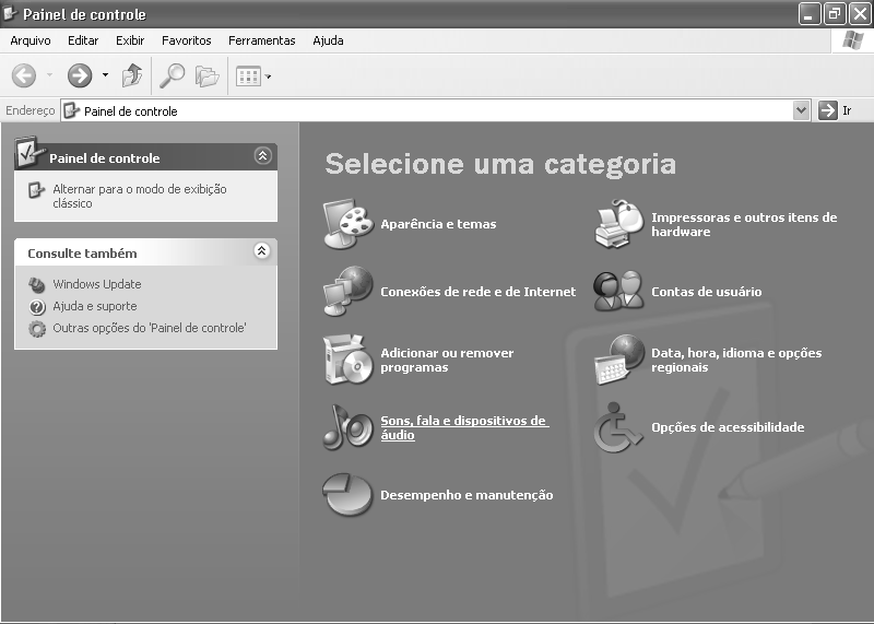 Figura 7 Painel de controle do windows X P Aparência e Temas Conexões de rede e Internet Adicionar ou remover programas Som, fala e dispositivos de áudio Desempenho e manutenção Impressoras e outros