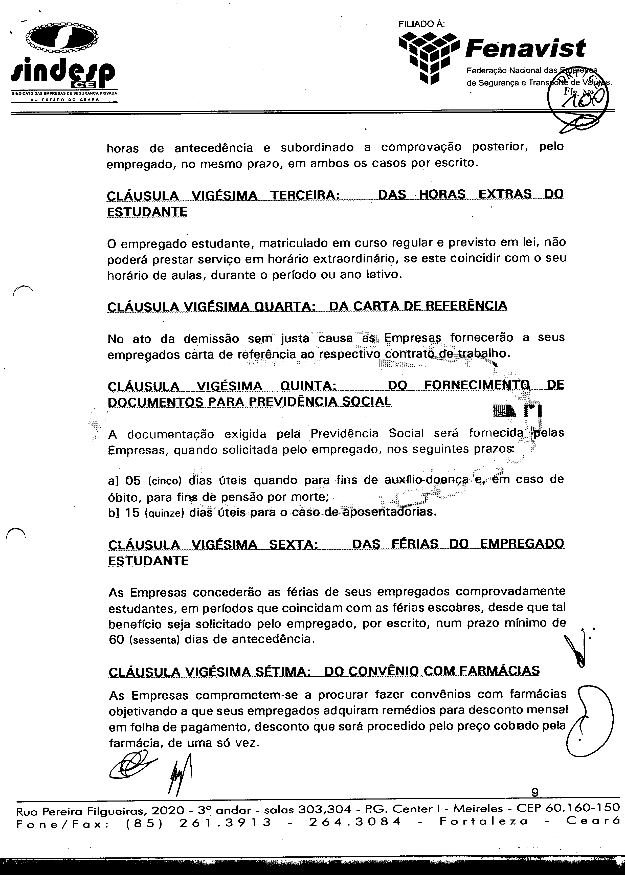 } -~, ~~~i? Fenavist Illde/ p ~~ Federação Nacional das 1::33 ~ ~ de Segurança e Trans o~ de V S'ND'CATD DAS EMPRESAS DE SEGURANÇA PR'VADA FjI)' >fio 7) DO ESTADO DO "EARA /lt.