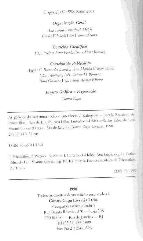 ix "No início da análise, como no início de qualquer dialética, este ser, mesmo que ele exista implicitamente, de maneira virtual, não é realizado.