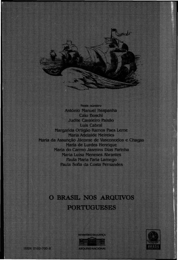 lieste número Antônio Manuel Hespanha Caio Boschi Judite Cavaleiro Paixão Luís Cabral Margarida Ortigão Ramos Paes Leme Maria Adelaide Meireles Maria da Assunção Jácome de Vasconcelos e Chagas Maria