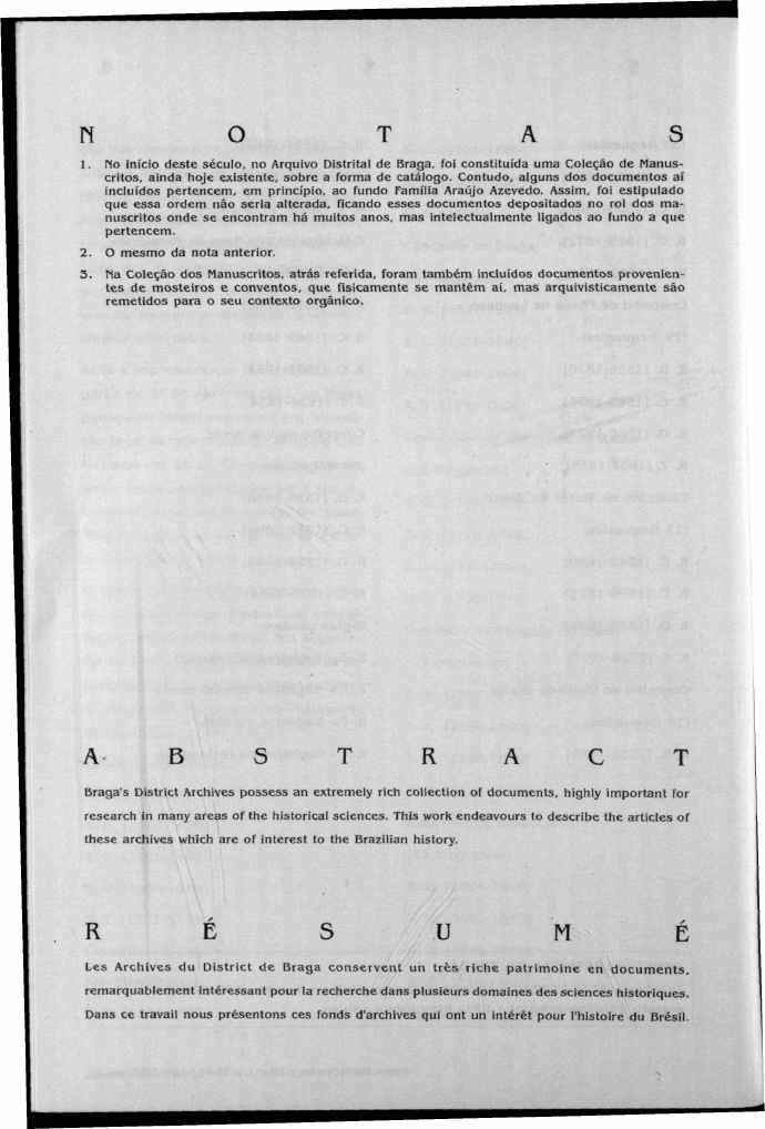 N O T A S 1. Mo início deste século, no Arquivo Distrital de Braga, foi constituída uma Coleção de Manuscritos, ainda hoje existente, sobre a forma de catálogo.