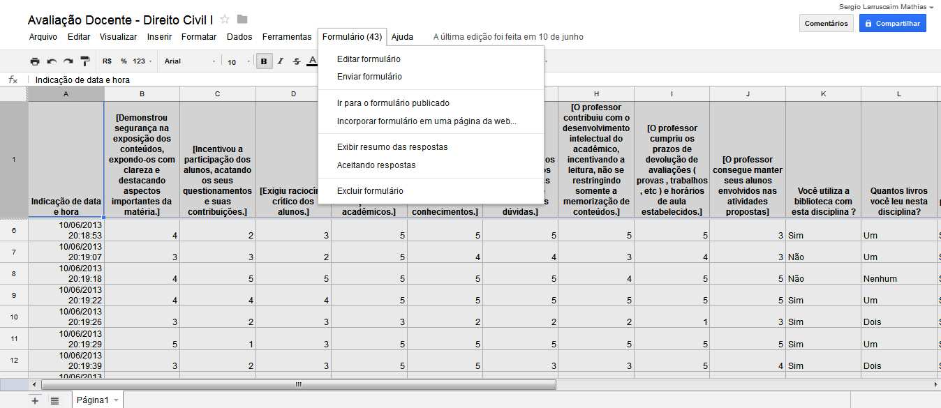 Essa planilha pode ser exportada em diversos formatos, inclusive como uma planilha Excel.