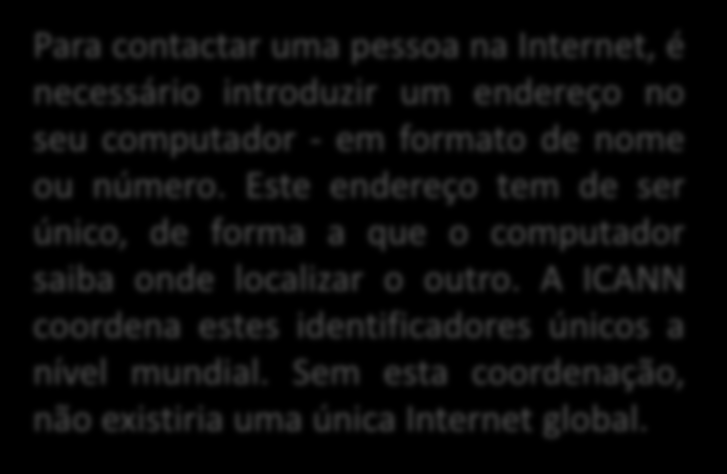 ICANN Corporação da Internet para Designação de Nomes e Números www.icann.