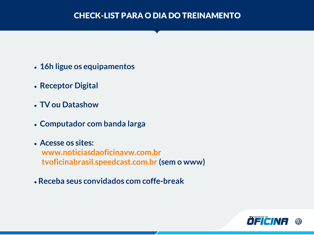 - Verifique se o computador esta com acesso a internet banda larga; - Acesse a área da concessionaria e teste o visualizador: TREINAMENTO VIA INTERNET; - Nesse mesmo local envie uma mensagem no Chat