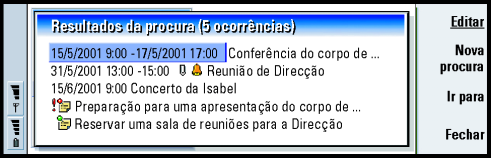 Página Tipos de entrada Seleccione o tipo de entradas que deseja procurar. As opções são: Compromissos/Eventos/Aniversários/Tarefas. 3 Para iniciar uma procura, prima Localizar.