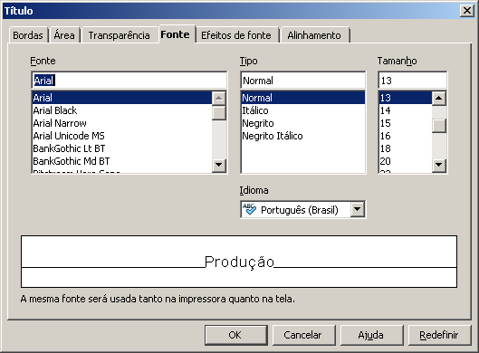 Caracteres especiais Possibilita inserir um caracter especial em um título do gráfico.