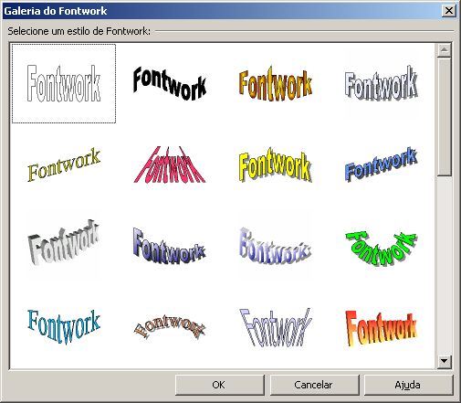 Fontwork Insere um texto com uma fonte trabalhada no documento, facilitando a