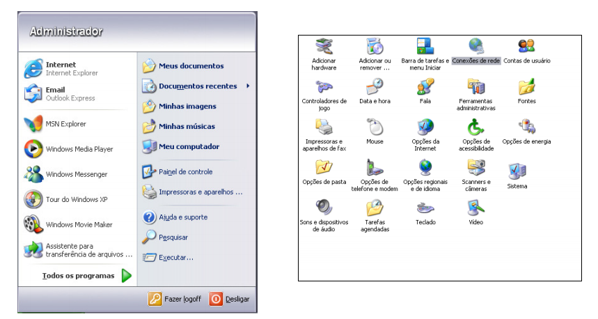 3. METODOLOGIA 30 Após executar esta seleção, o administrador deverá acessar o menu principal de opções do Windows XP, bastando apenas clicar no botão Iniciar e selecionar o Painel de controle, o