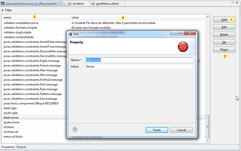 Implementando o Padrão "Manter Classe" o Mensagens I18n: O plugin homologado para a edição de arquivos de Properties é o JBoss Tools Properties Editor.