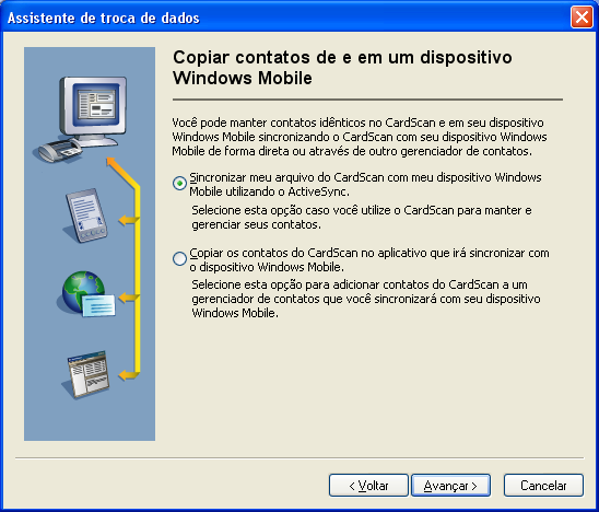 Escolhendo a melhor opção com o Assistente de troca de dados Capítulo 5 Copiando contatos em/de dispositivos Windows Mobile O módulo CardScan ActiveSync permite sincronizar um arquivo do CardScan com