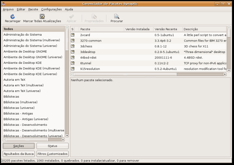 Abreu Pires Traduções e Desenho Publicitário Página 30 P e l o S y n a p t i c O Synaptic (Sistema>Administração>Gerenciador de Pacotes Synaptic) é a sua porta de entrada para instalar tudo no Ubuntu.