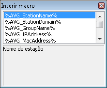 A variável será convertida em um valor real assim que a mensagem for enviada do AVG DataCenter. As possíveis variáveis (macros) são as seguintes: %AVG_StationName% - nome da estação.