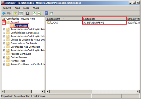4- Sob o item Certificados Usuário atual, expanda o item Pessoal e clique na pasta Certificados; 5- Verifique na coluna Emitido por qual a AC que emitiu o seu certificado. a. Caso a coluna Emitido por não esteja visível, vá em Exibir > Adicionar/Remover Colunas.
