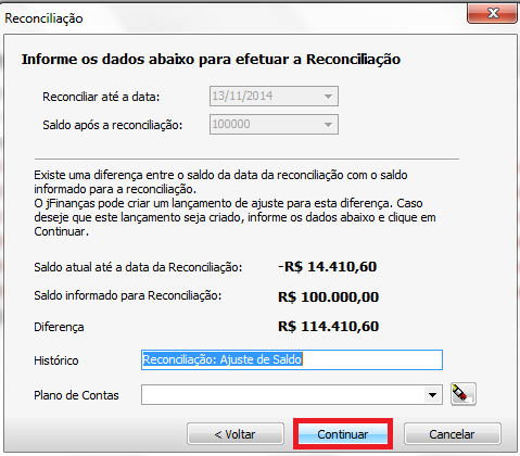 7. Caso tenha alguma diferença entre o saldo informado e o registrado, preencha os dados para registrar um lançamento de ajuste e clique em "Continuar".