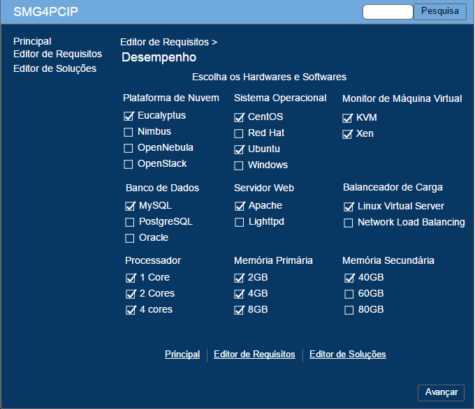 6.2. GERADOR DE CENÁRIOS 132 Figura 6.3: Editor de Requisitos - Tela da Escolha dos Hardware e Software secundária - 80GB.