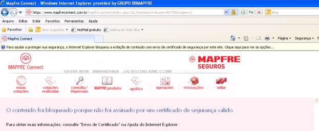 e) O conteúdo foi bloqueado porque não foi assinado por um certificado de segurança válido Segue