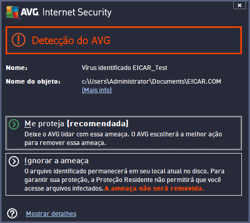 Nesse diálogo de aviso, você encontrará informações sobre o objeto detectado e classificado como infectado (Nome), e alguns fatos descritivos sobre a infecção reconhecida (Descrição).