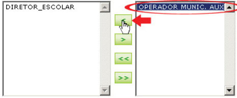 Auxiliar, e clicar sobre o ícone. a) Esse perfil será movido para o quadro da direita, indicando sucesso da inclusão do perfil.