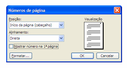 53 2. Clique no menu Inserir; 3. Clique na opção Números de página...; 4. No item Posição da janela, escolha a opção Início da página (cabeçalho) ; 5. No alinhamento, escolha a opção Direita ; 6.