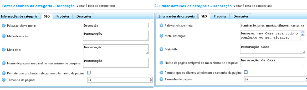 Capítulo 6 Figura 32 - Ecrã anterior (esq.) e posterior (dir.), à edição dos campos de SEO da categoria Decoração.