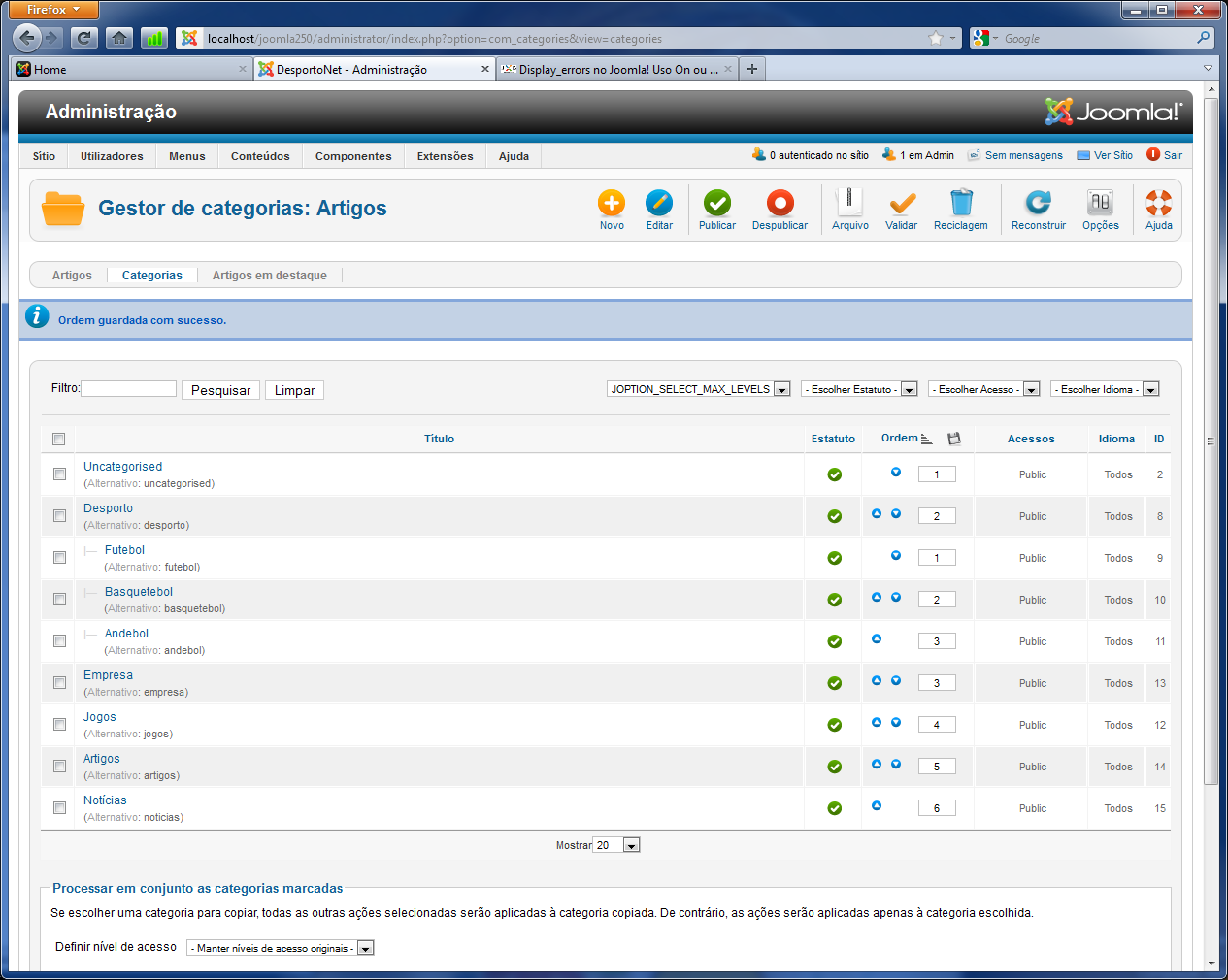 6. De seguida iremos à nossa área inicial clicando em Artigos > Categorias. Esta é outra forma de ir ambientando. Com a abolição das seções relativamente ao versão 1.5 do Joomla!