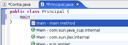 8.6 - Criando o main Crie uma nova classe chamada Principal. Vamos colocar um método main para testar nossa Conta. Ao invés de digitar todo o método main, vamos usar o code assist do Eclipse.