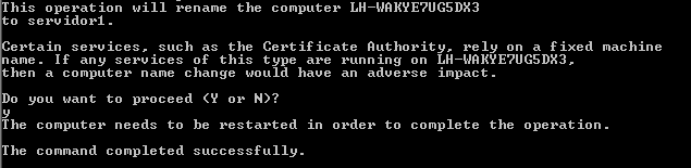Vamos renomar o computador: netdom renamecomputer <nome do computador> /NewName:<novo nome do computador> Precisamos reiniciar para que a operação seja completada.