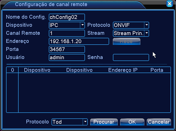 Nome do Config Defina um nome para o canal. Dispositivo Escolha o tipo do dispositivo para o IDVR conectar-se. IPC(Câmeras IP), DVR ou HVR(DVR Híbridos).