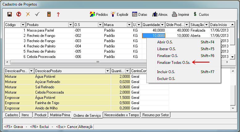 Acesse novamente pelo menu Produção Processos - Projetos e vá até a aba Ordens de Serviço. Clique sobre a linha da Massa de Pastel. Clique com o botão direito do mouse e escolha Abrir O.S.. Isto fará com que abra a ordem de serviço.