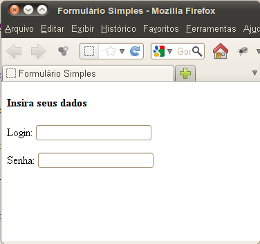 Figura 2: Exemplo de um formulário de login. Fonte: Elaborado pelo autor Na Figura 2 é possível observar um exemplo de formulário simples, com uma caixa de texto e uma caixa de senha.