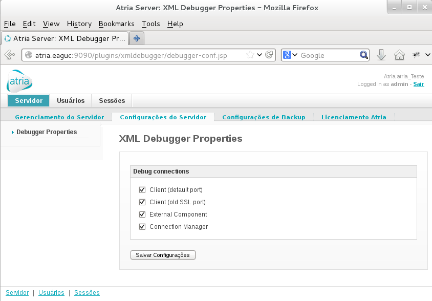 XML debugger O XML Debugger é uma ferramenta que permite o administrador da Solução Atria redirecionar as seguintes informações para o arquivo /opt/atria/servidor_xmpp/logs/nohup.