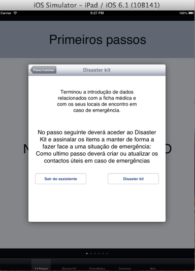 Figura 10 Mensagem de encerramento do assistente de configuração Ao aceder ao Disaster Kit, o utilizador pode efetuar as seguintes operações: a) assinalar os itens que reuniu; b) adicionar itens que