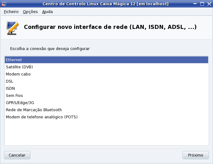 4.Administração do Sistema 4.2.2. Configurar Novo Interface de Rede 4.2.2.1. Ligação Ethernet O primeiro ecrã (figura 4.12) apresenta-nos uma lista de tipos de ligação que se podem configurar.