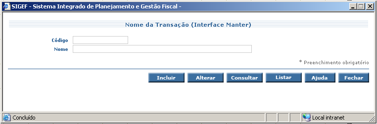 Interfaces Interfaces Este capítulo tem por objetivo familiarizar o usuário com o padrão de interfaces utilizado no Portal das Transferências.