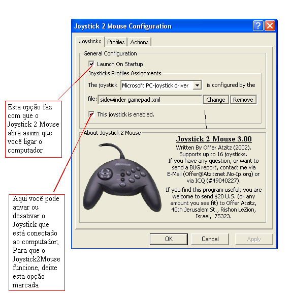 Configuração e Uso do Joystick 2 Mouse Antes de iniciar o uso do Joystick 2 Mouse é necessário que haja um joystick conectado ao computador; Se não houver um joystick conectado, o programa indicará